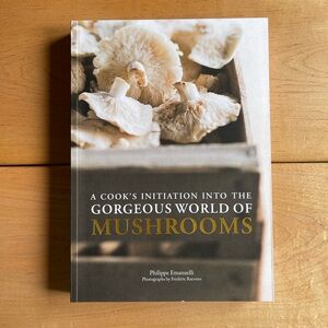 Gorgeous World of Mushrooms Cookbook